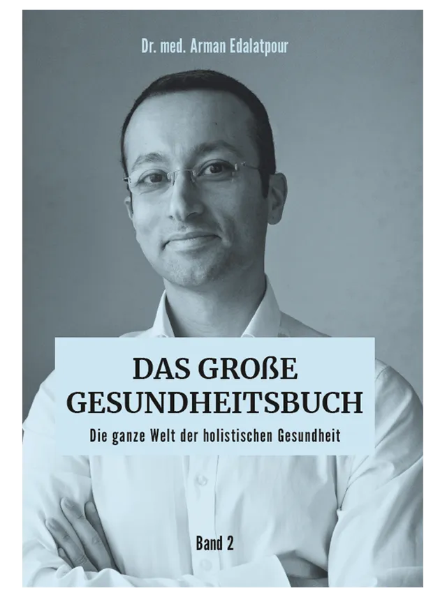das-gro-e-gesundheitsbuch-band-2-dr-arman-edalatpour-holistische-gesundheit image 1